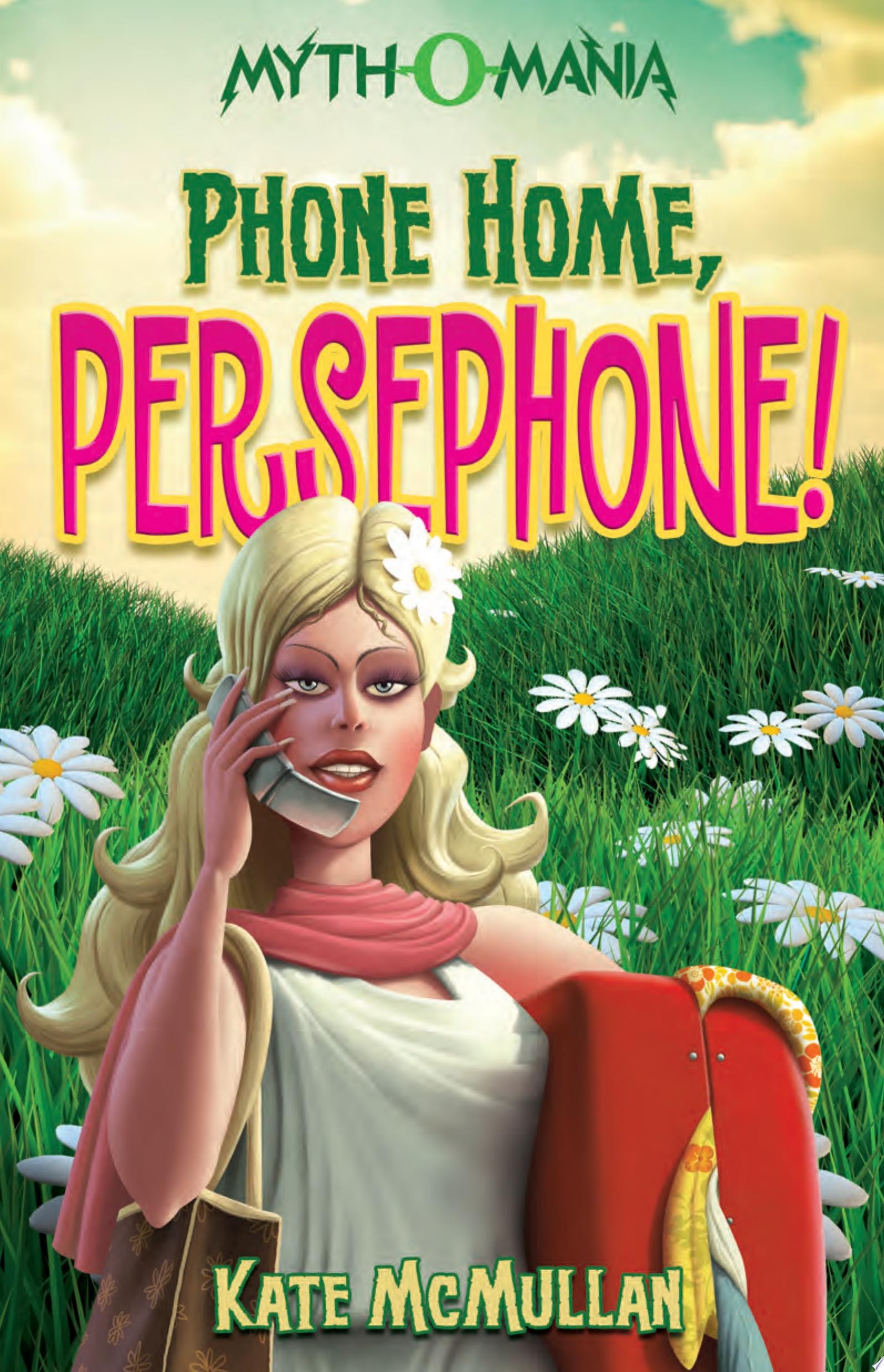 Phone Home, Persephone!