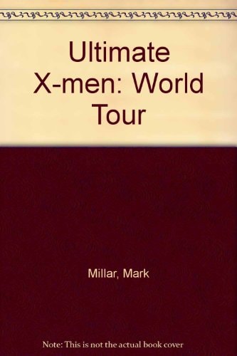 Ultimate X-men World Tour