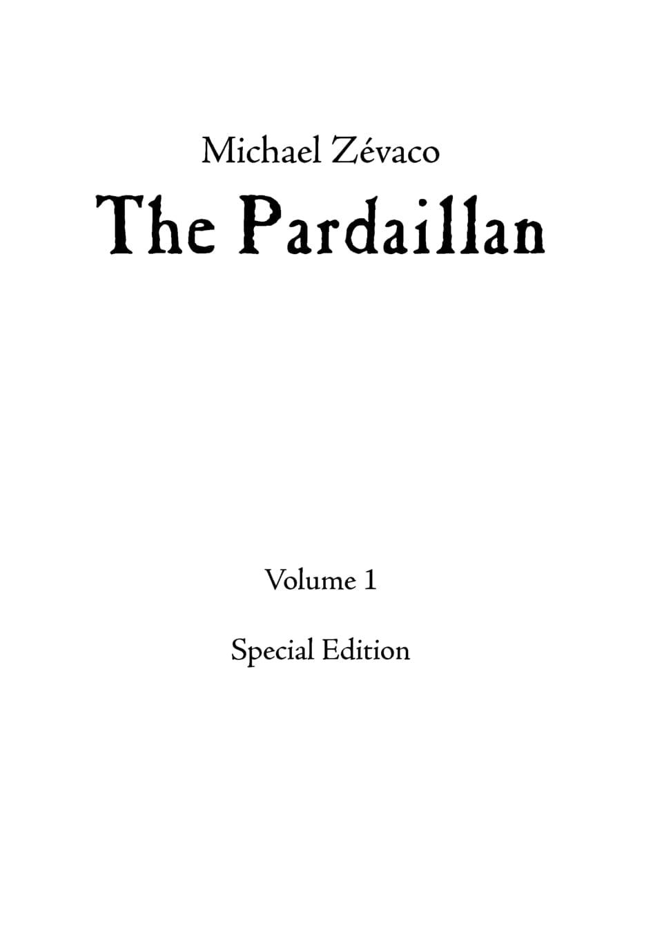 Michael Zévaco's The Pardaillan Volume I