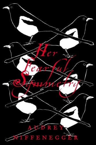 Her Fearful Symmetry Collector's Edition A Novel