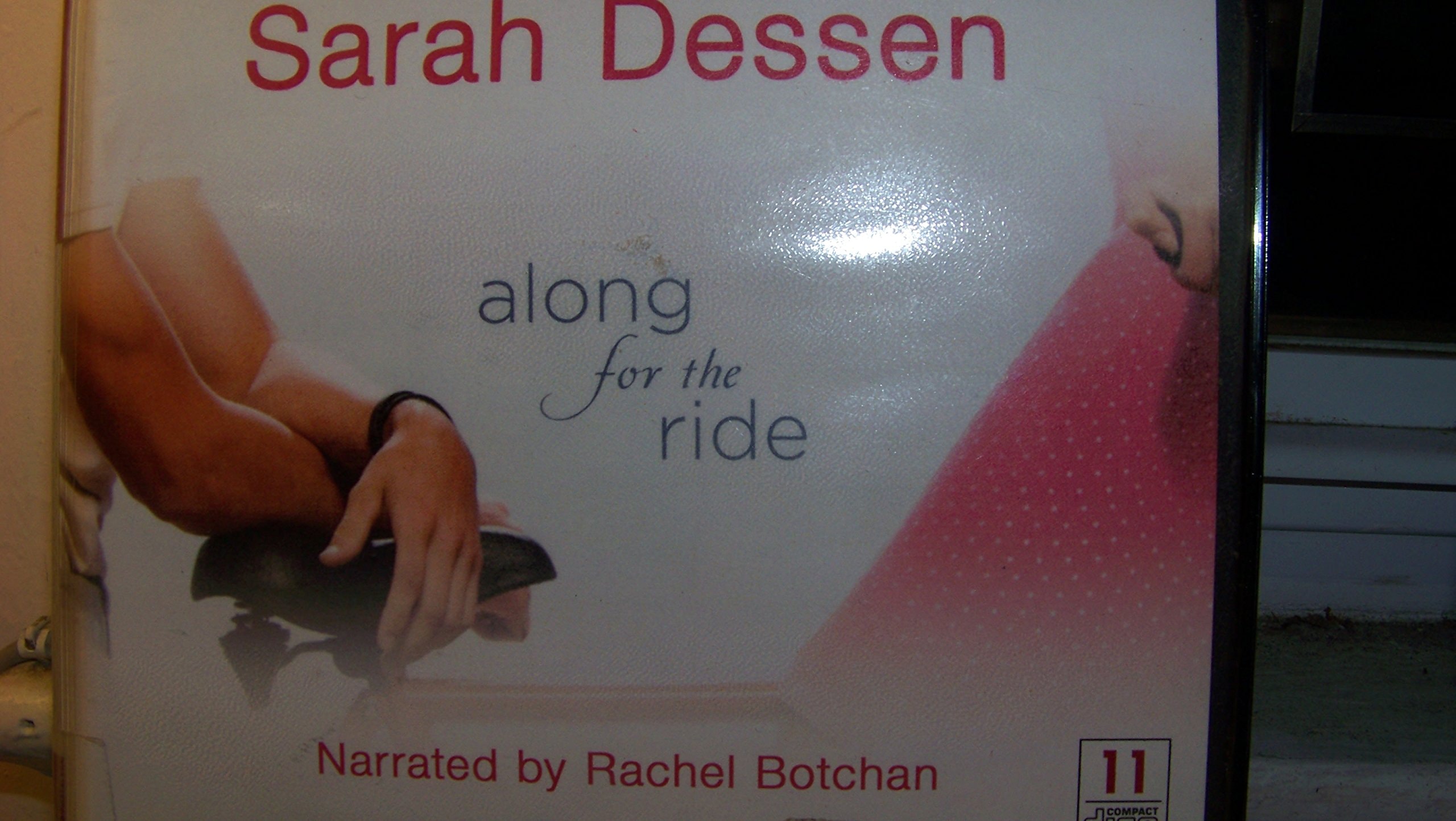Along for the Ride, 11 CDs [Complete & Unabridged Audio Work]