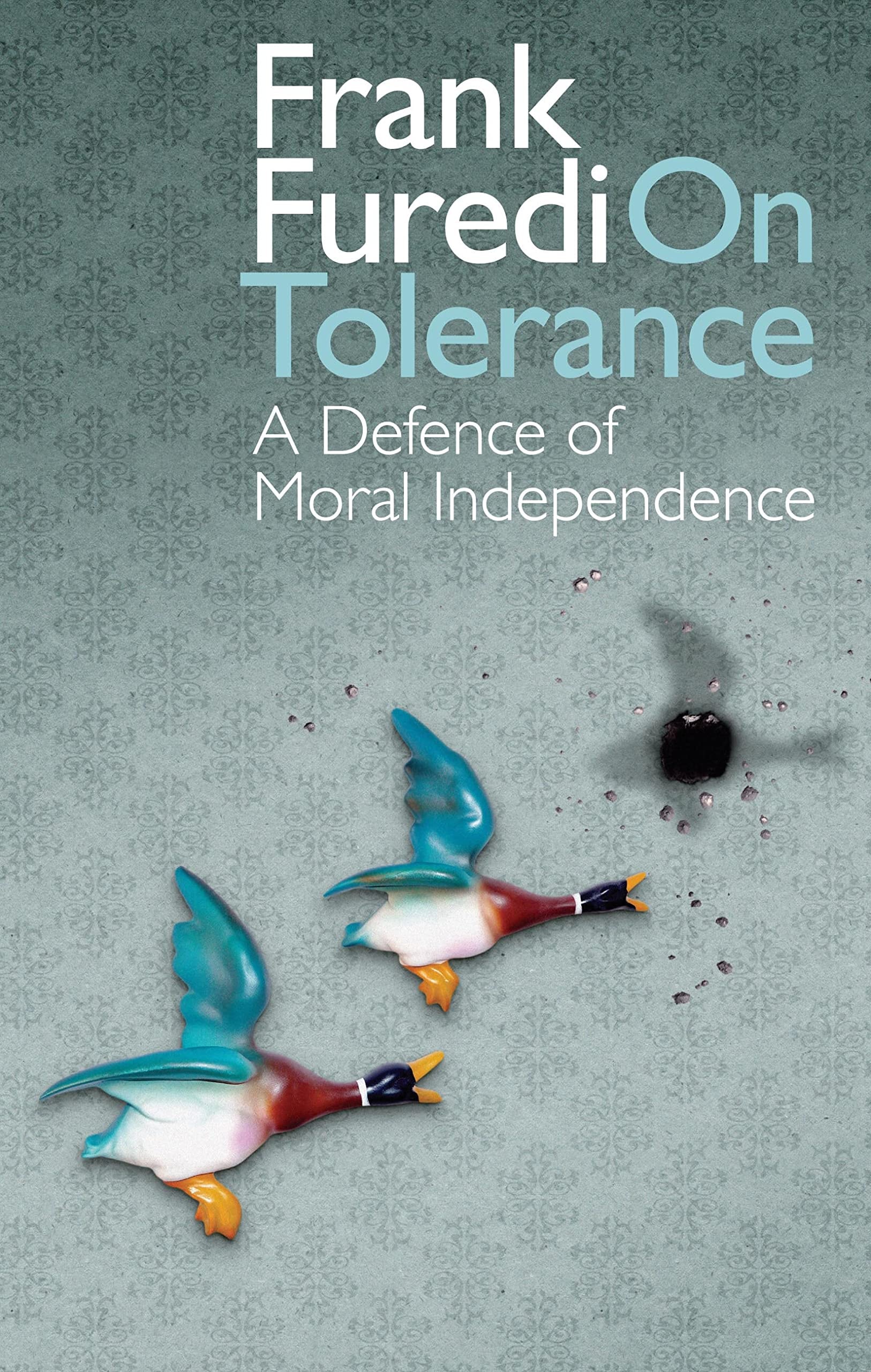 On Tolerance A Defence of Moral Independence