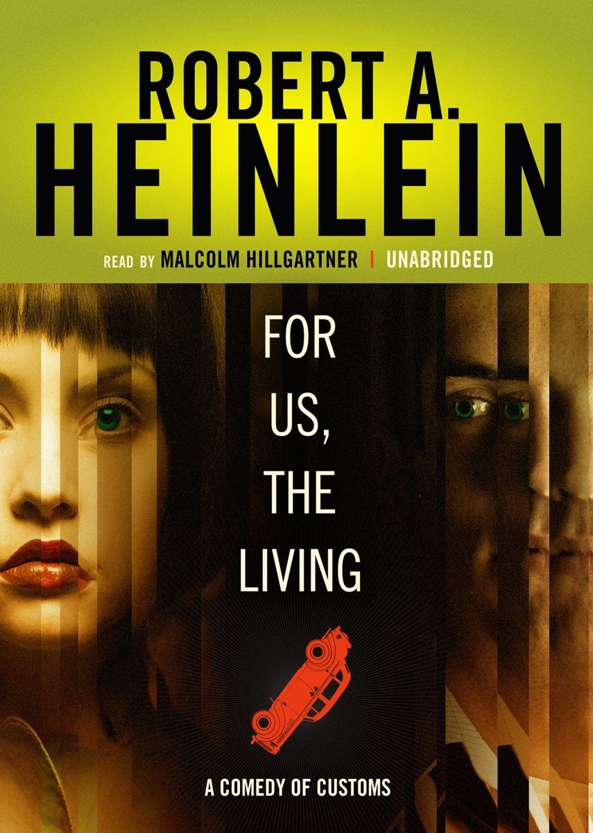 For Us, the Living: A Comedy of Customs