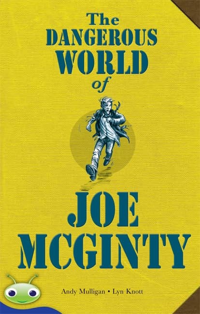 Bug Club Level 30 - Sapphire: the Dangerous World of Joe Mcginty (Reading Level 30/F&P Level U)