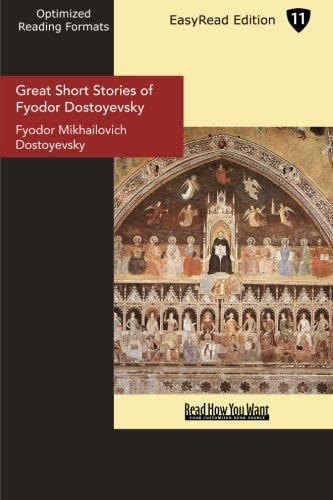 Great Short Stories of Fyodor Dostoyevsky (EasyRead Large Bold Edition)