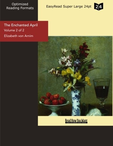 The Enchanted April Easyread Super Large 24pt Edition