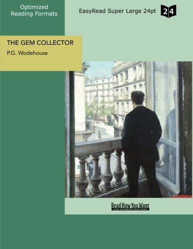 THE GEM COLLECTOR (EasyRead Super Large 24pt Edition)