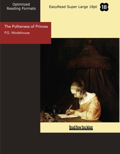 The Politeness of Princes (EasyRead Super Large 18pt Edition)
