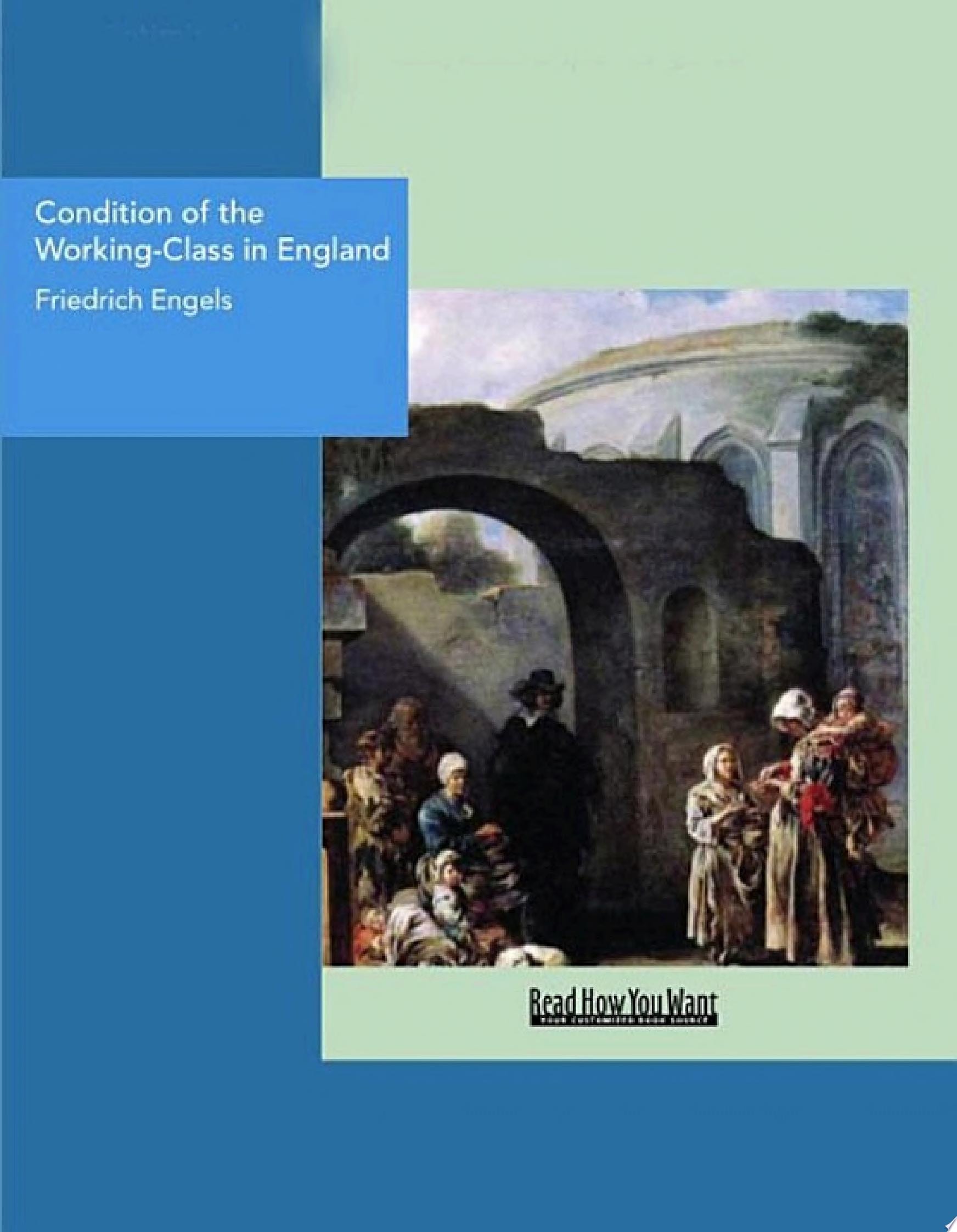 Condition of the Working Class in England