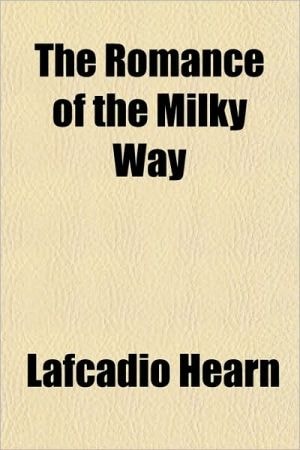 Romance of the Milky Way