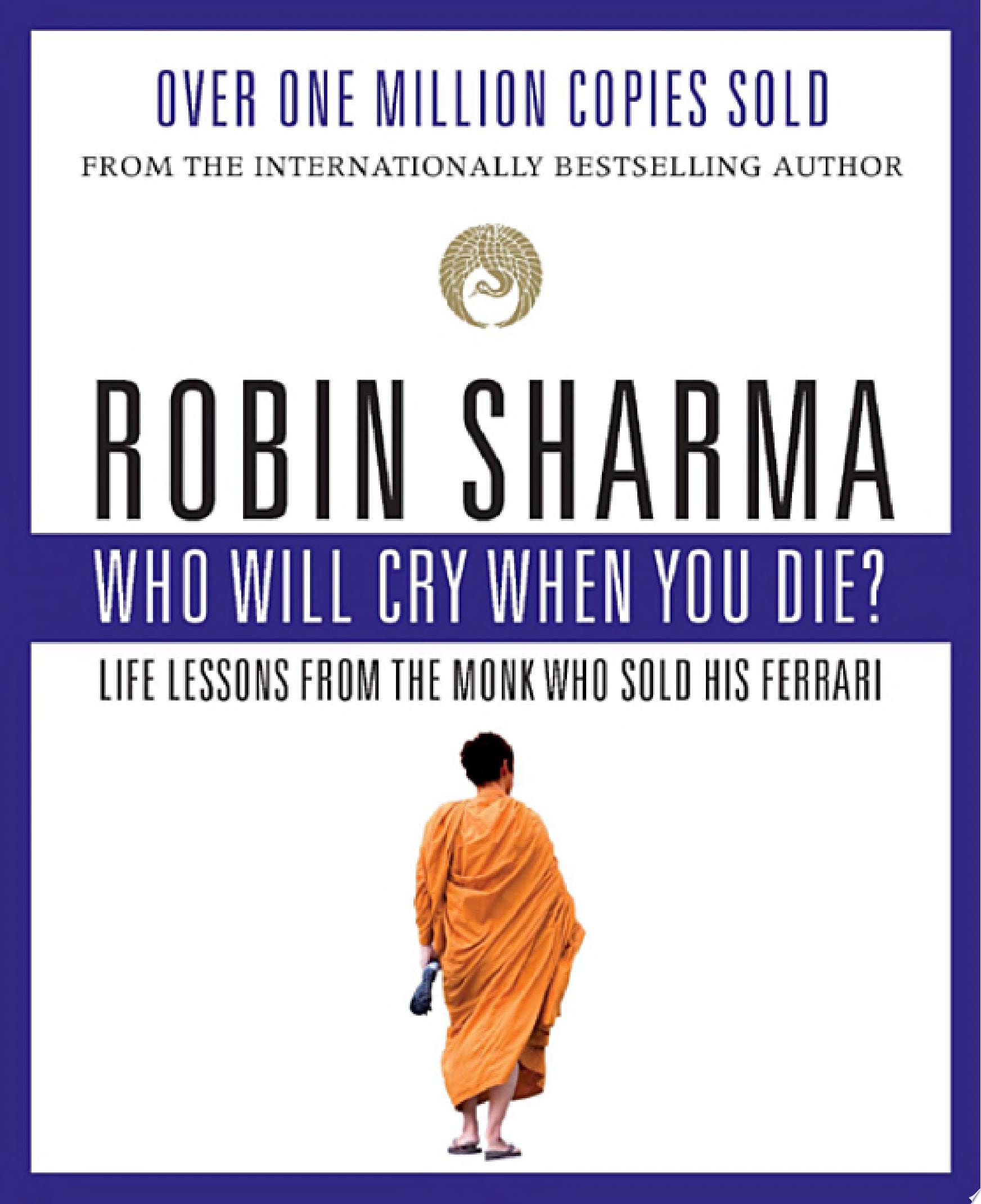 Who Will Cry When You Die?