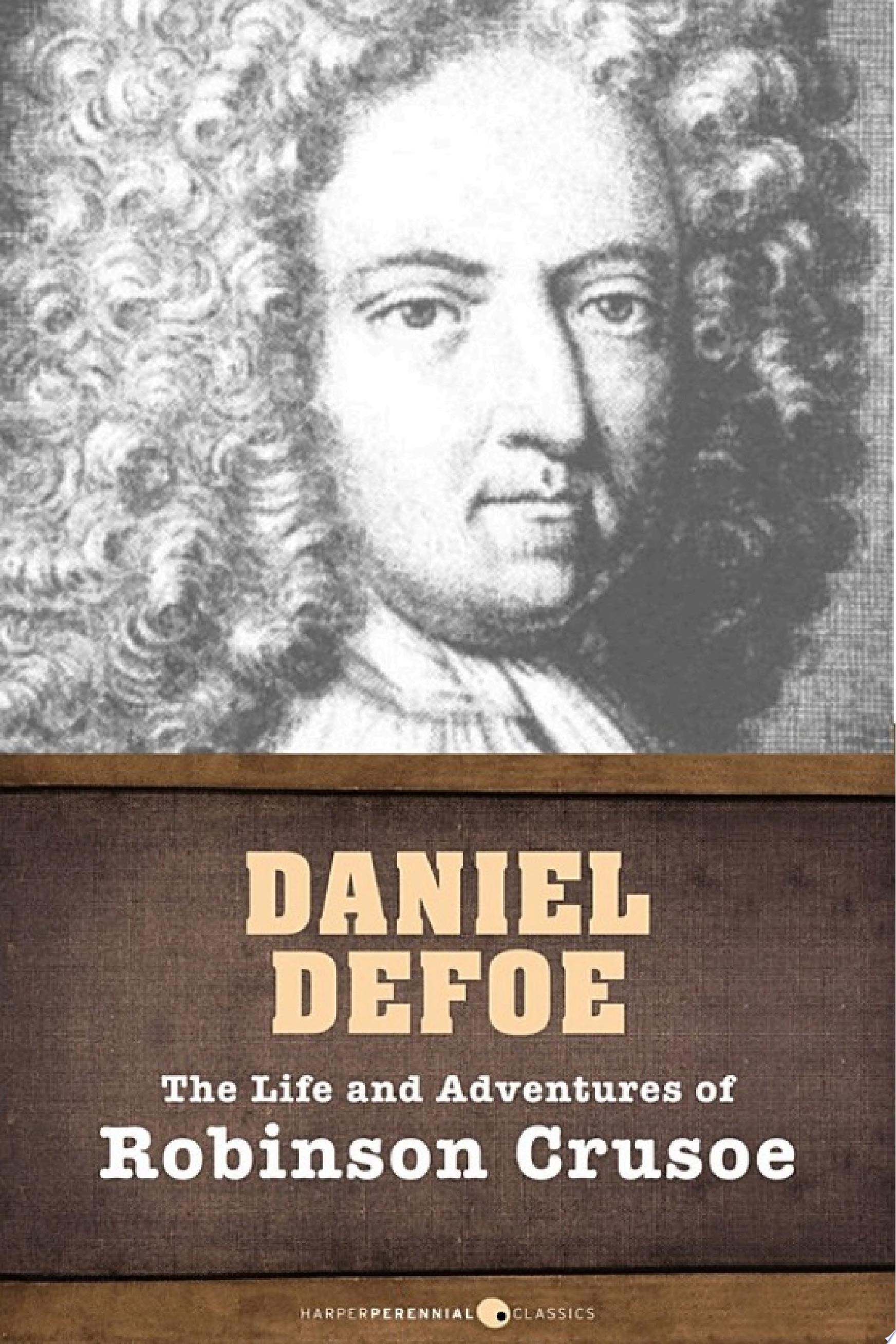 The Life and Adventures of Robinson Crusoe