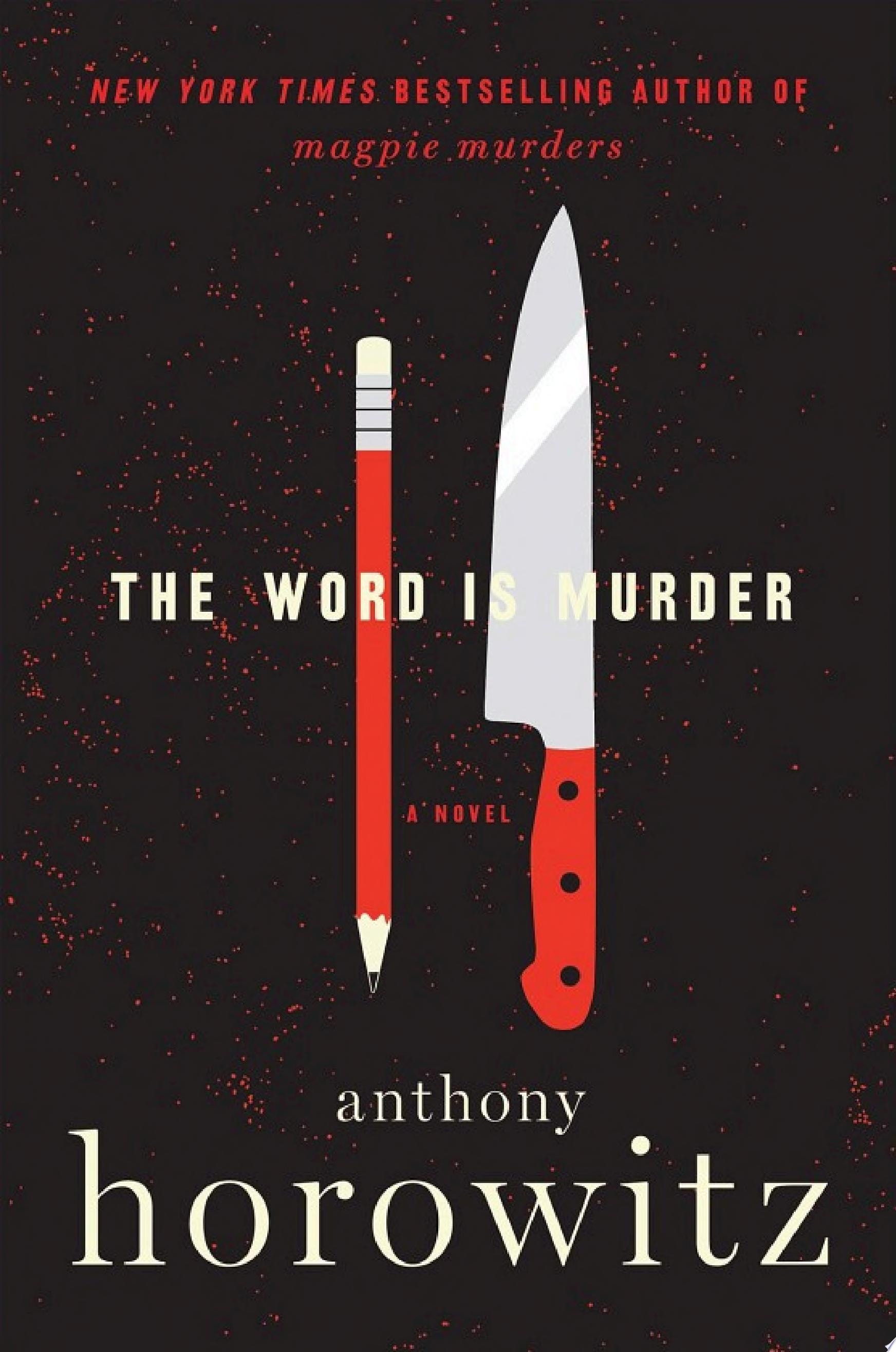 The Word Is Murder A Novel