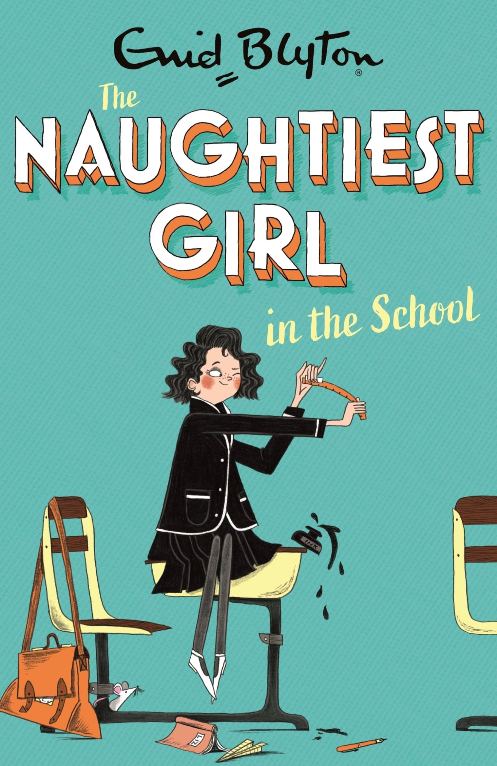 The Naughtiest Girl: Naughtiest Girl In The School Book 1
