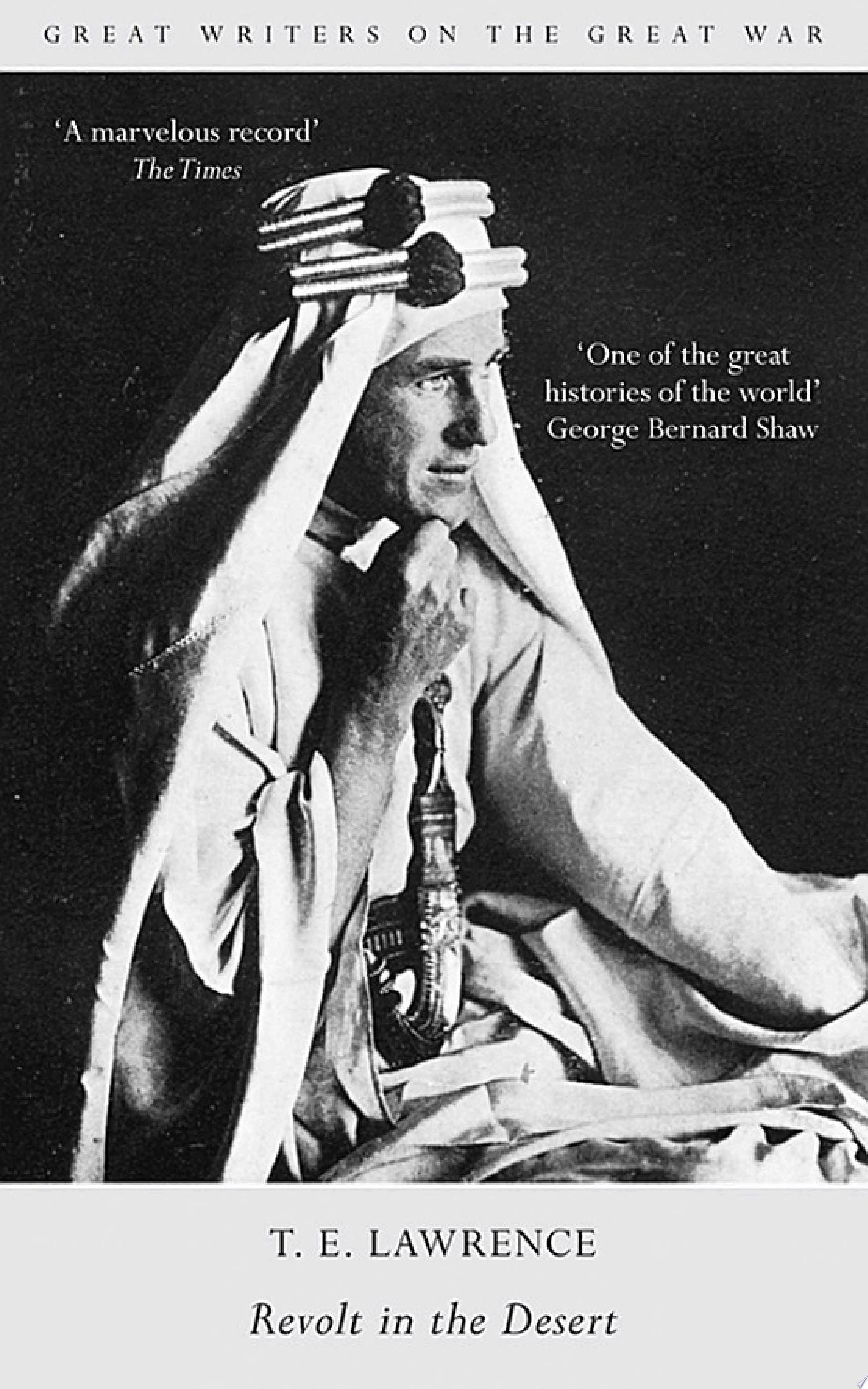 Great Writers on the Great War Revolt in the Desert