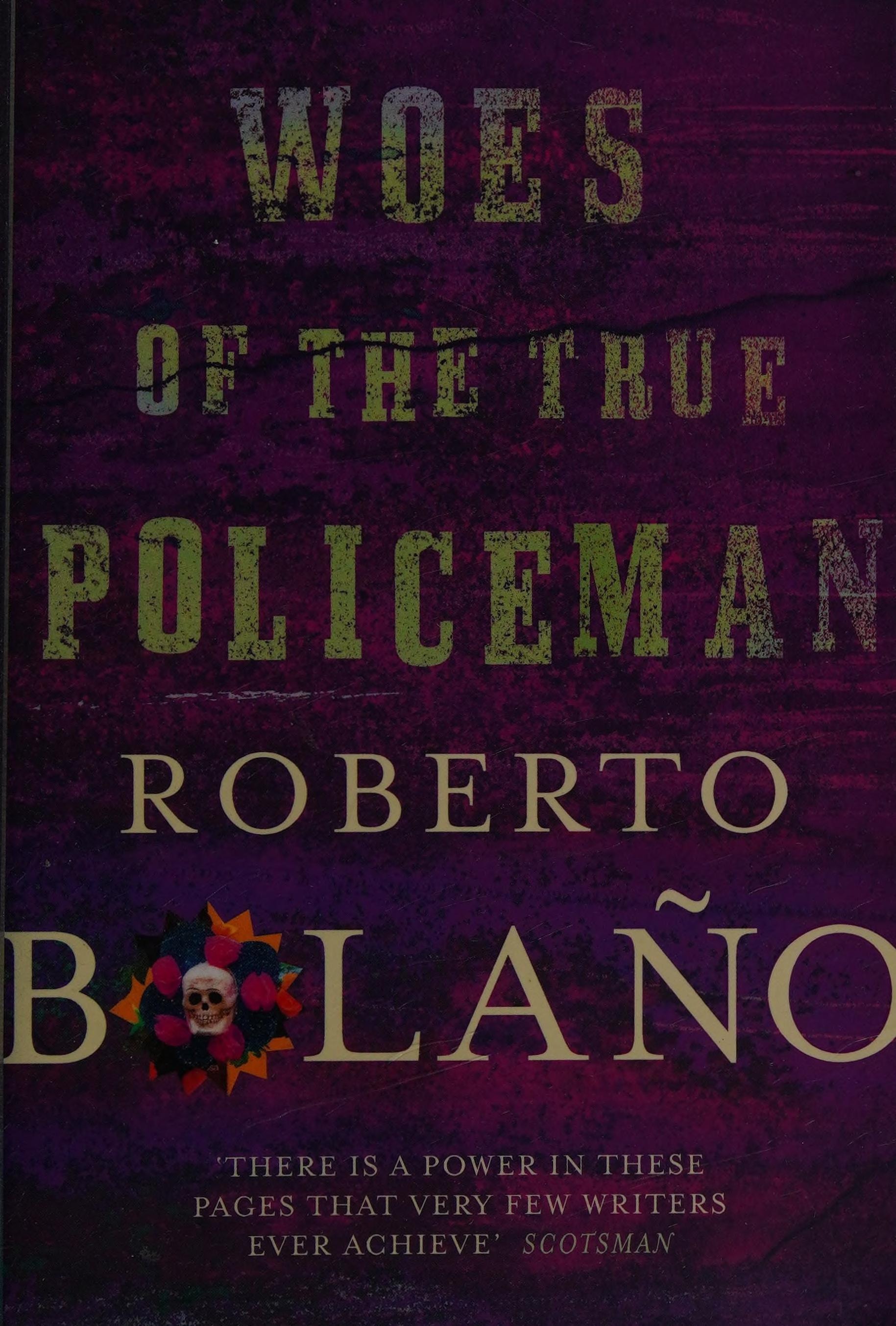 Woes of the True Policeman