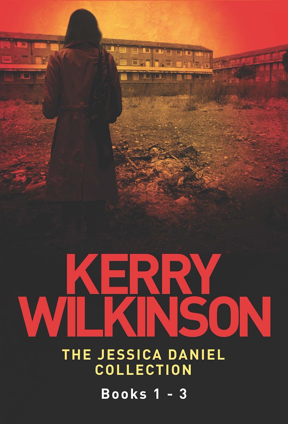 Kerry Wilkinson: The Jessica Daniel Collection (Books 1-3)