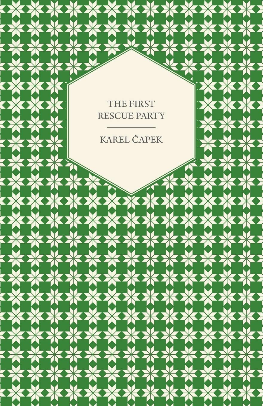 The First Rescue Party - a Novel Translated by M. and R. Weatherall