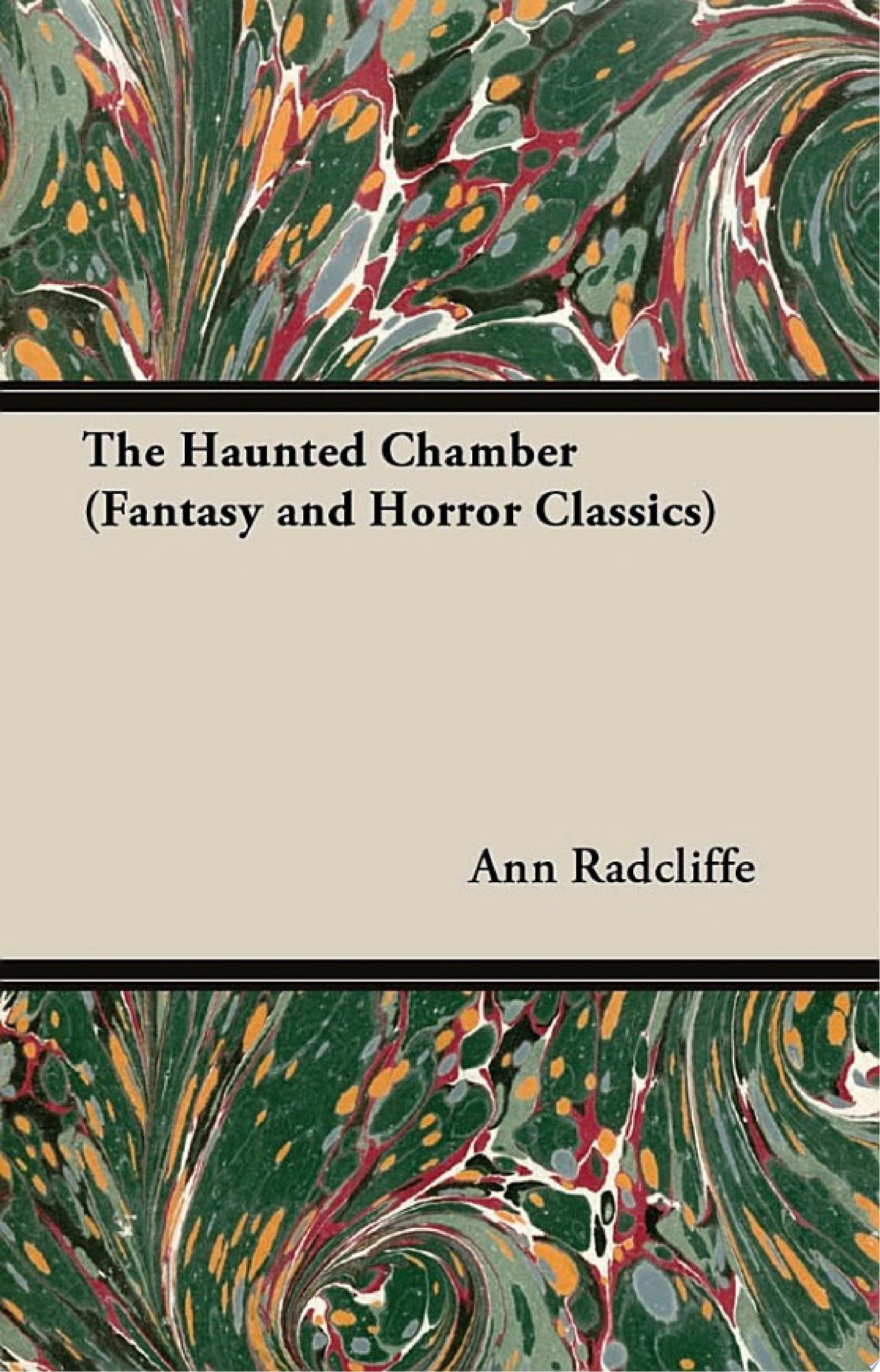 The Haunted Chamber (Fantasy and Horror Classics)