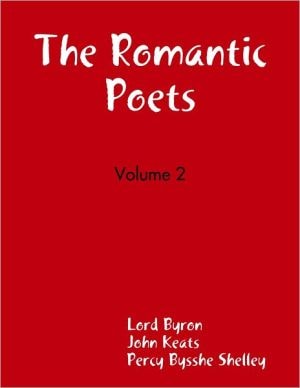The Romantic Poets - Volume 2