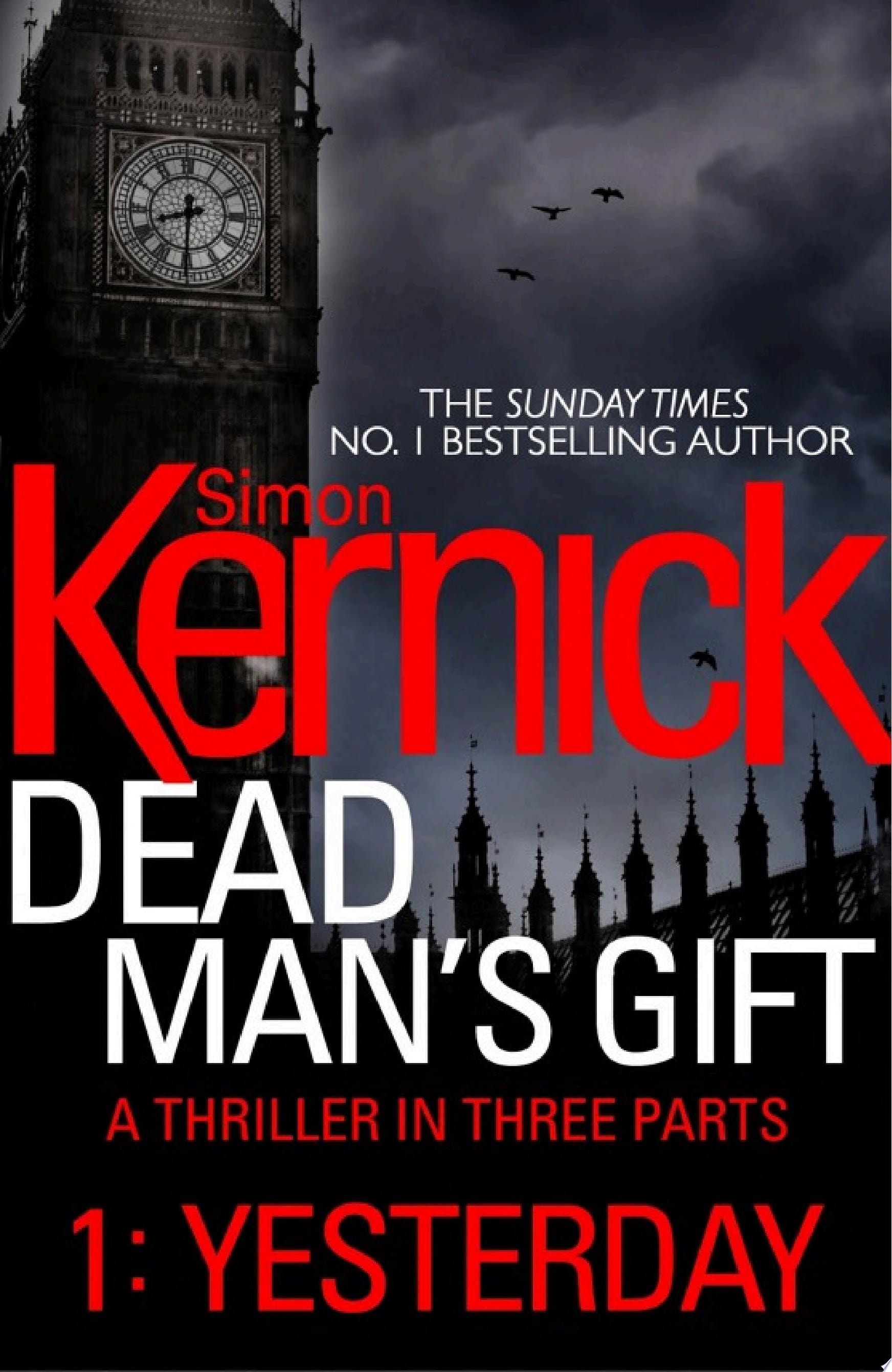 Dead Man's Gift: Yesterday (Part 1)