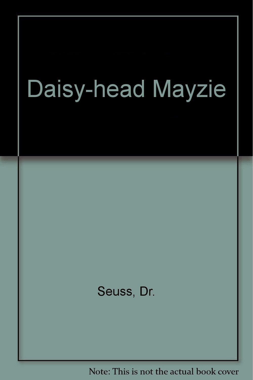 Daisy-Head Mayzie