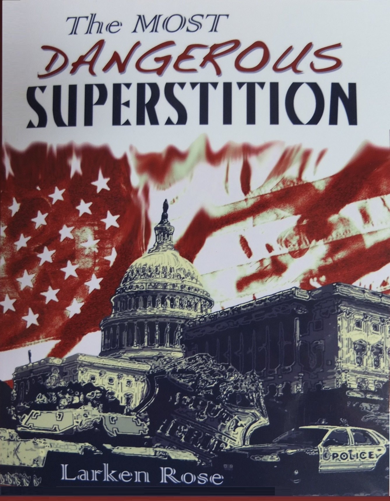 The Most Dangerous Superstition