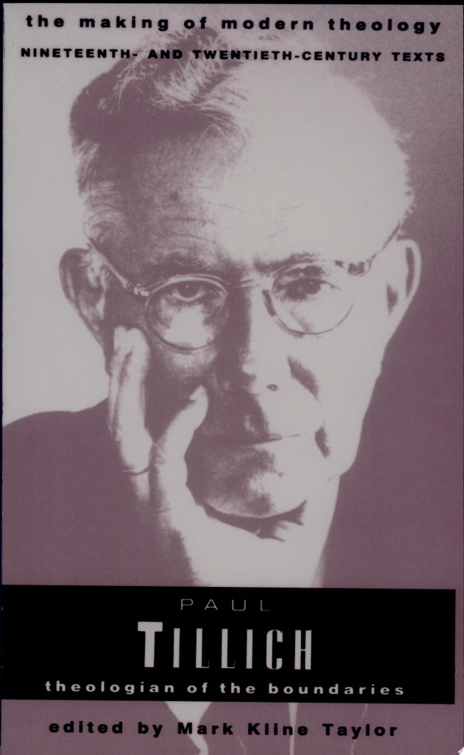 Paul Tillich Theologian of the Boundaries