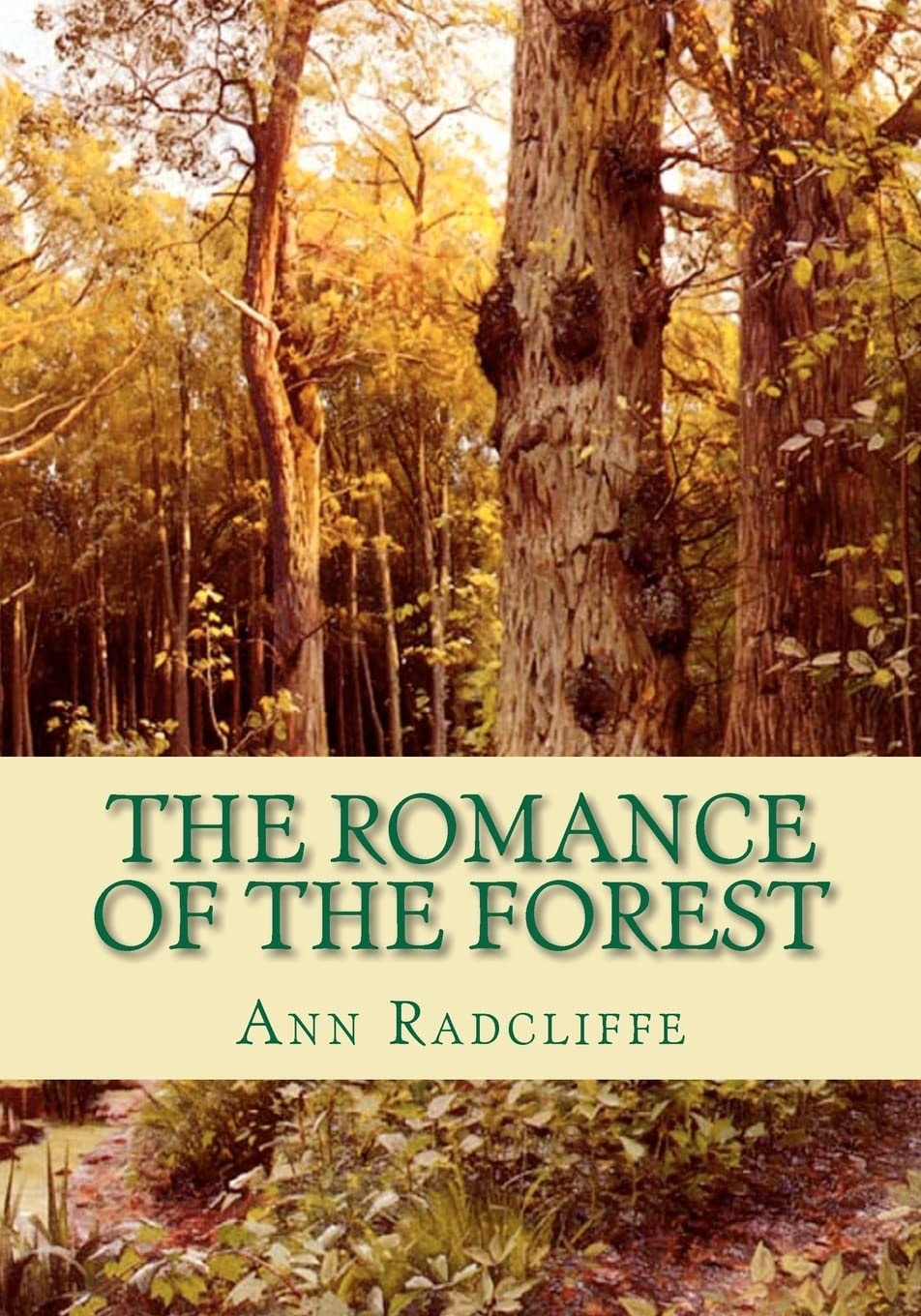 The Romance of the Forest Interspersed with Some Pieces of Poetry