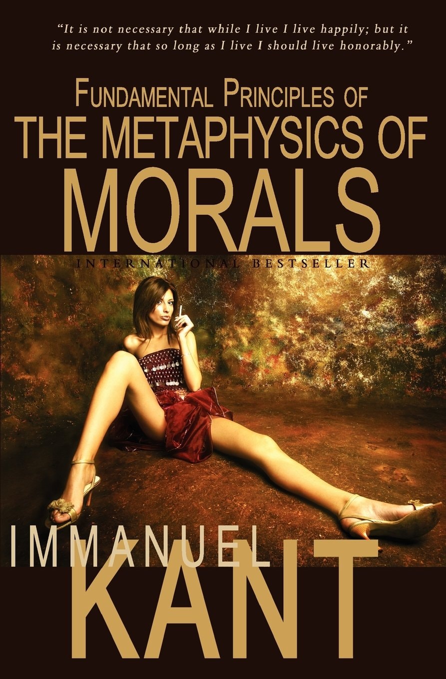 Fundamental Principles of the Metaphysics of Morals