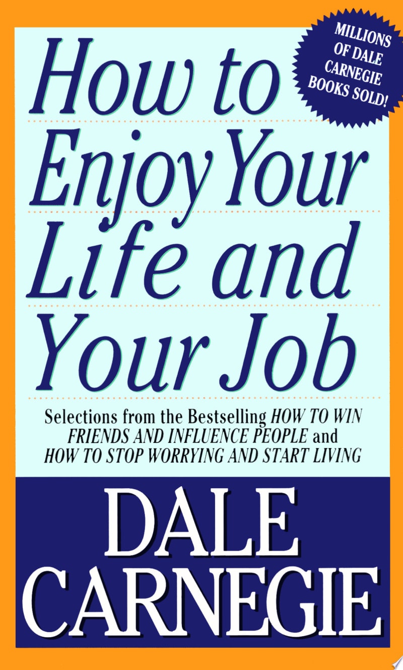 How to Enjoy Your Life and Your Job