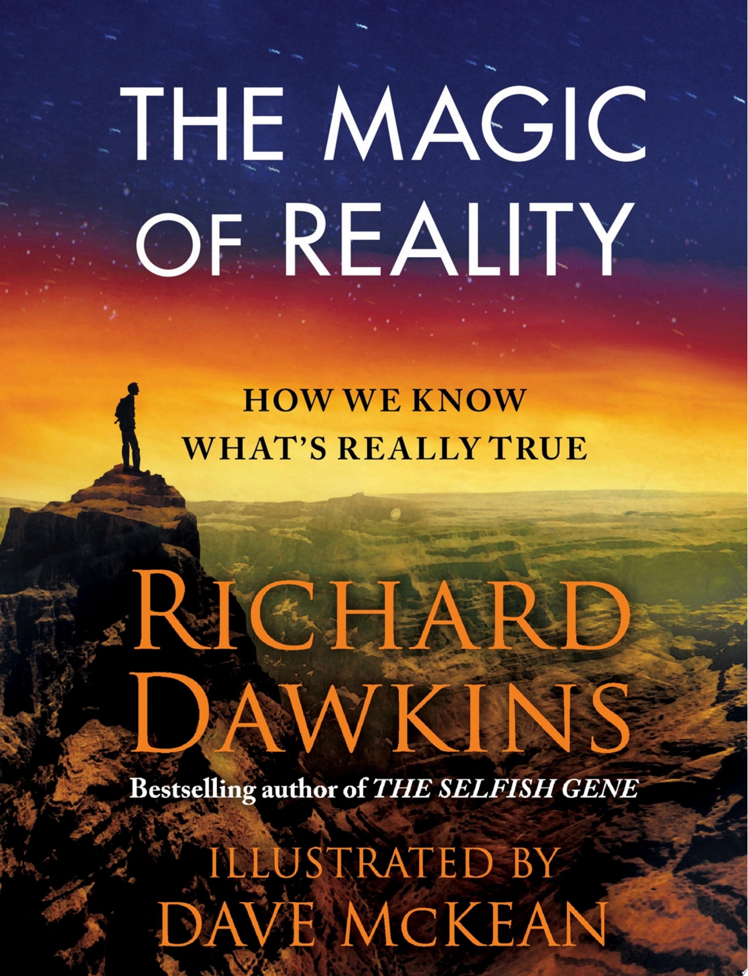 The Magic of Reality How We Know What's Really True