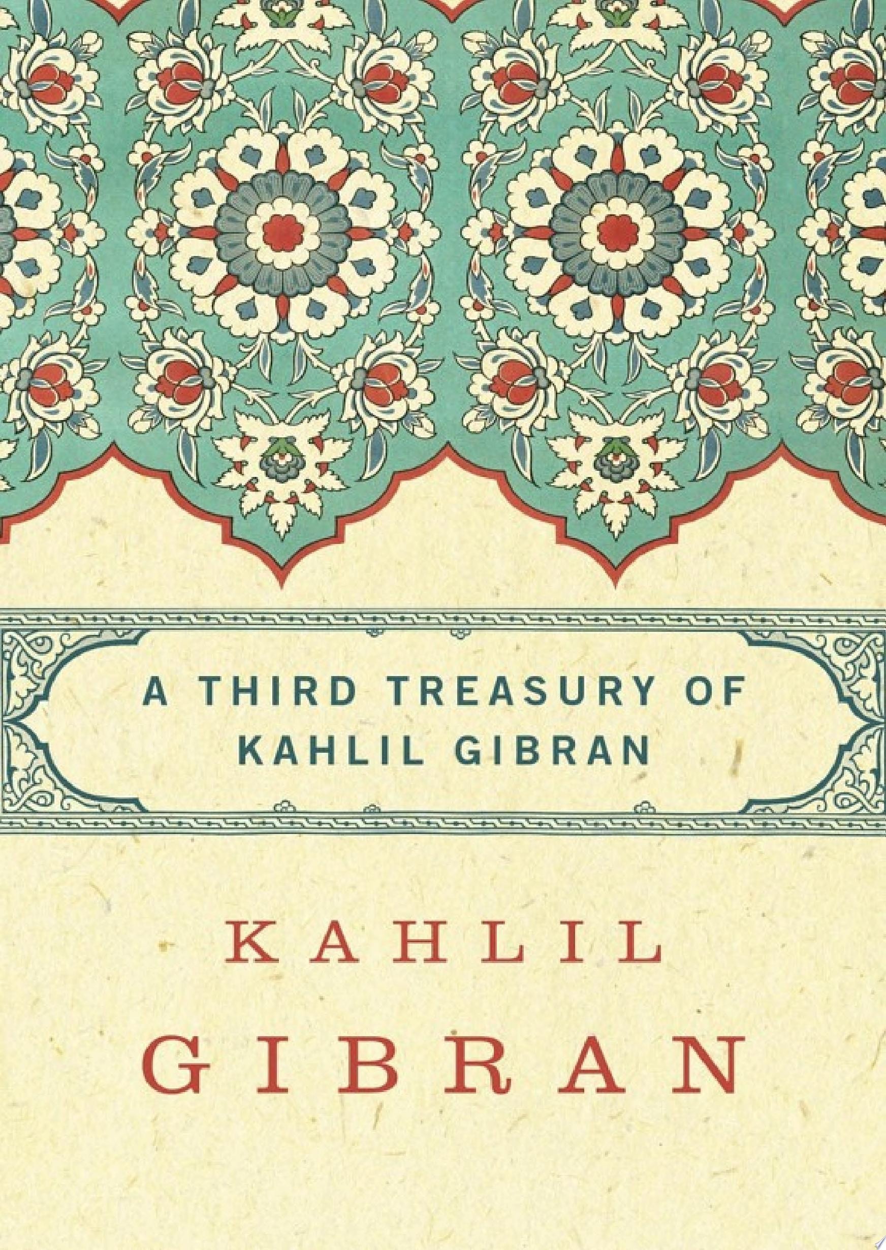 A Third Treasury of Kahlil Gibran