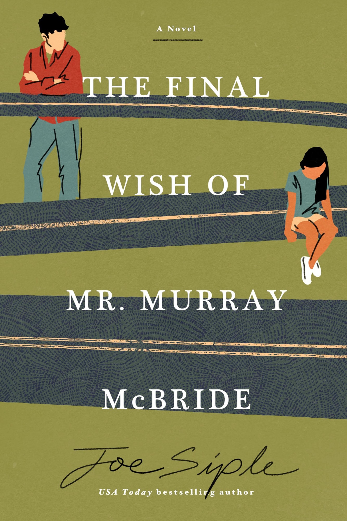 The Final Wish of Mr. Murray Mcbride A Novel