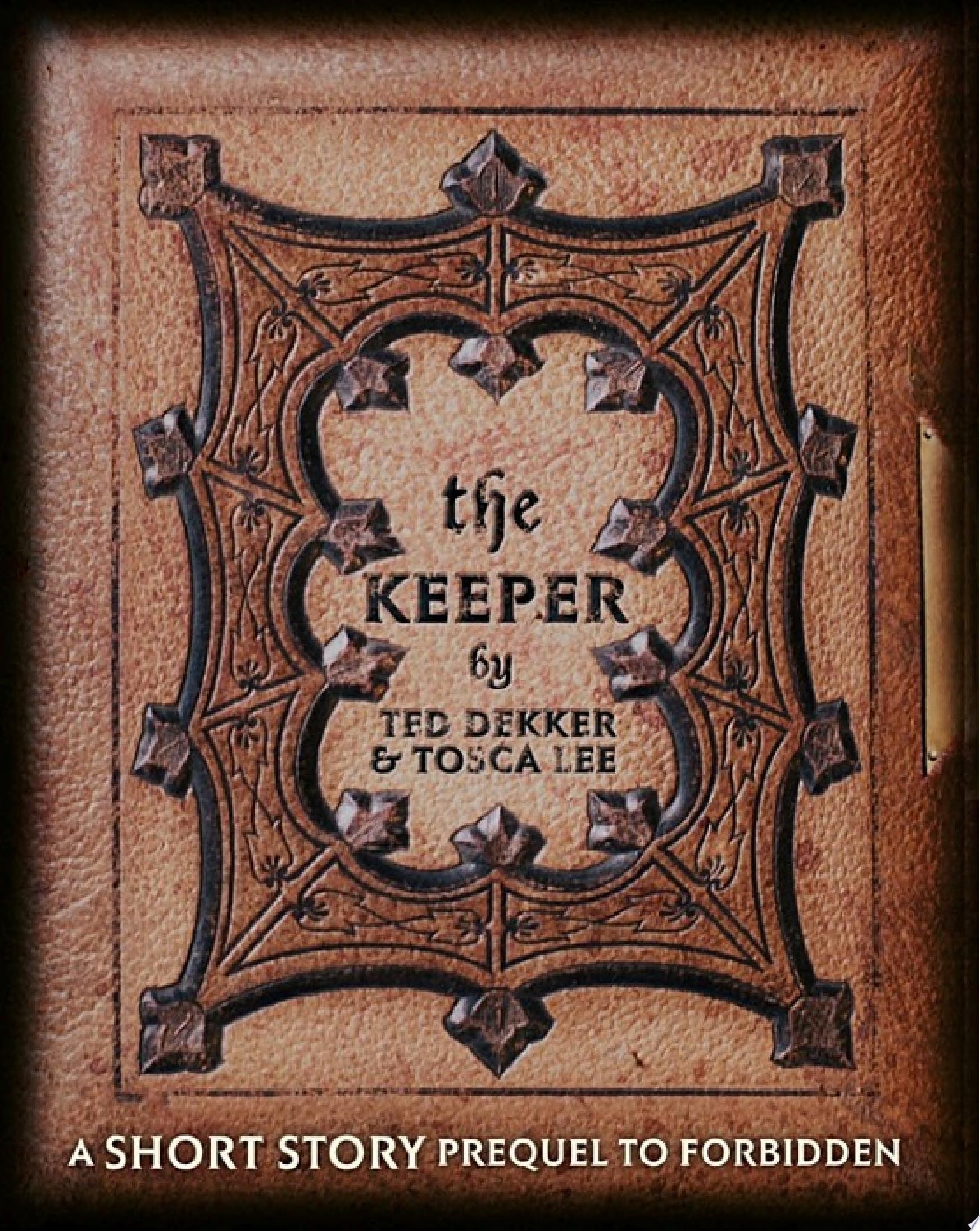 The Keeper A Short Story Prequel to Forbidden