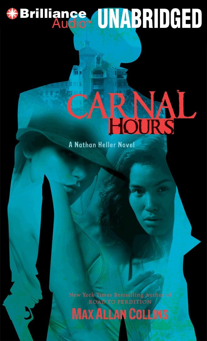 Carnal Hours (Nathan Heller Series)