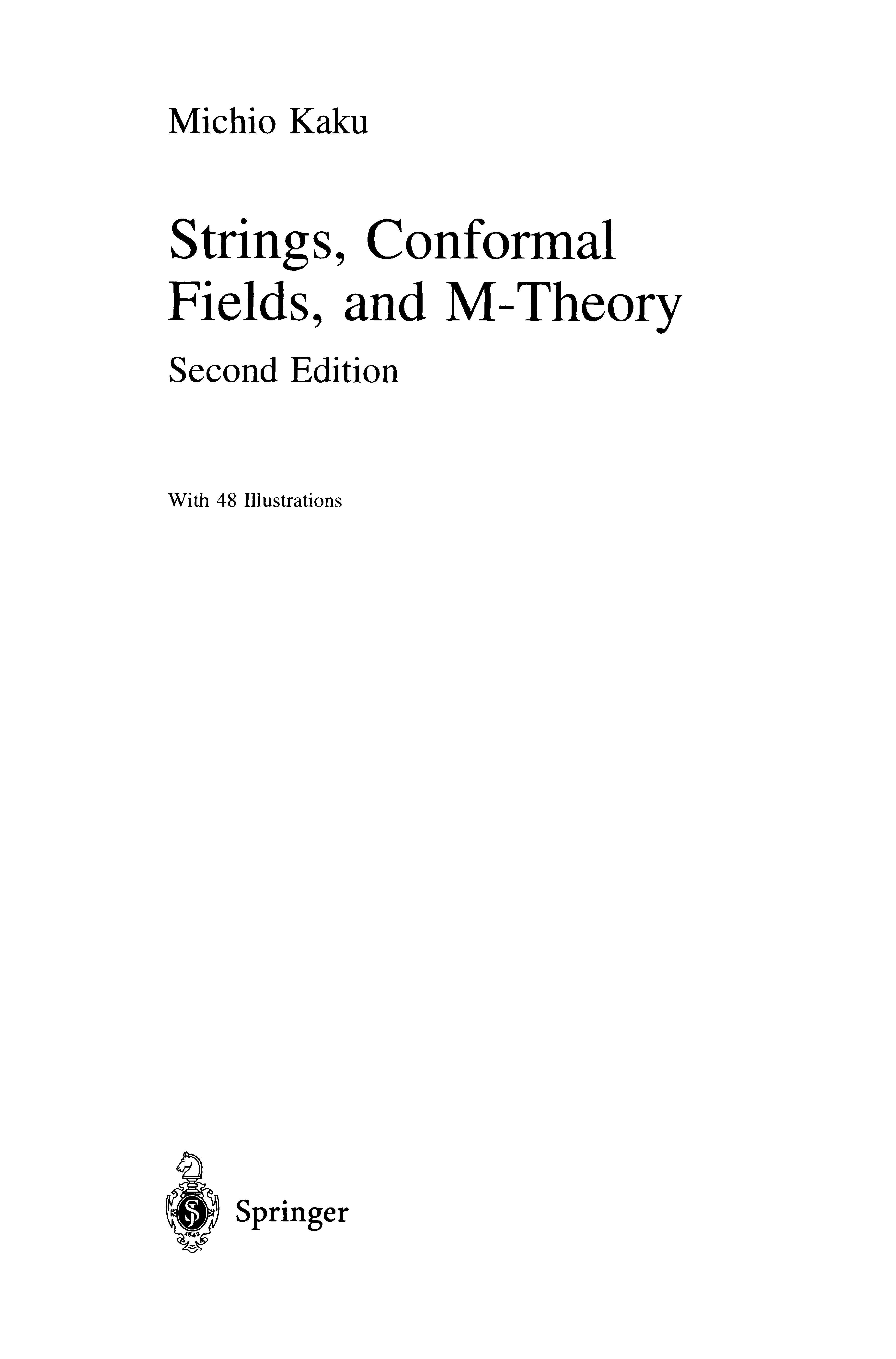 Strings, Conformal Fields, and M-Theory