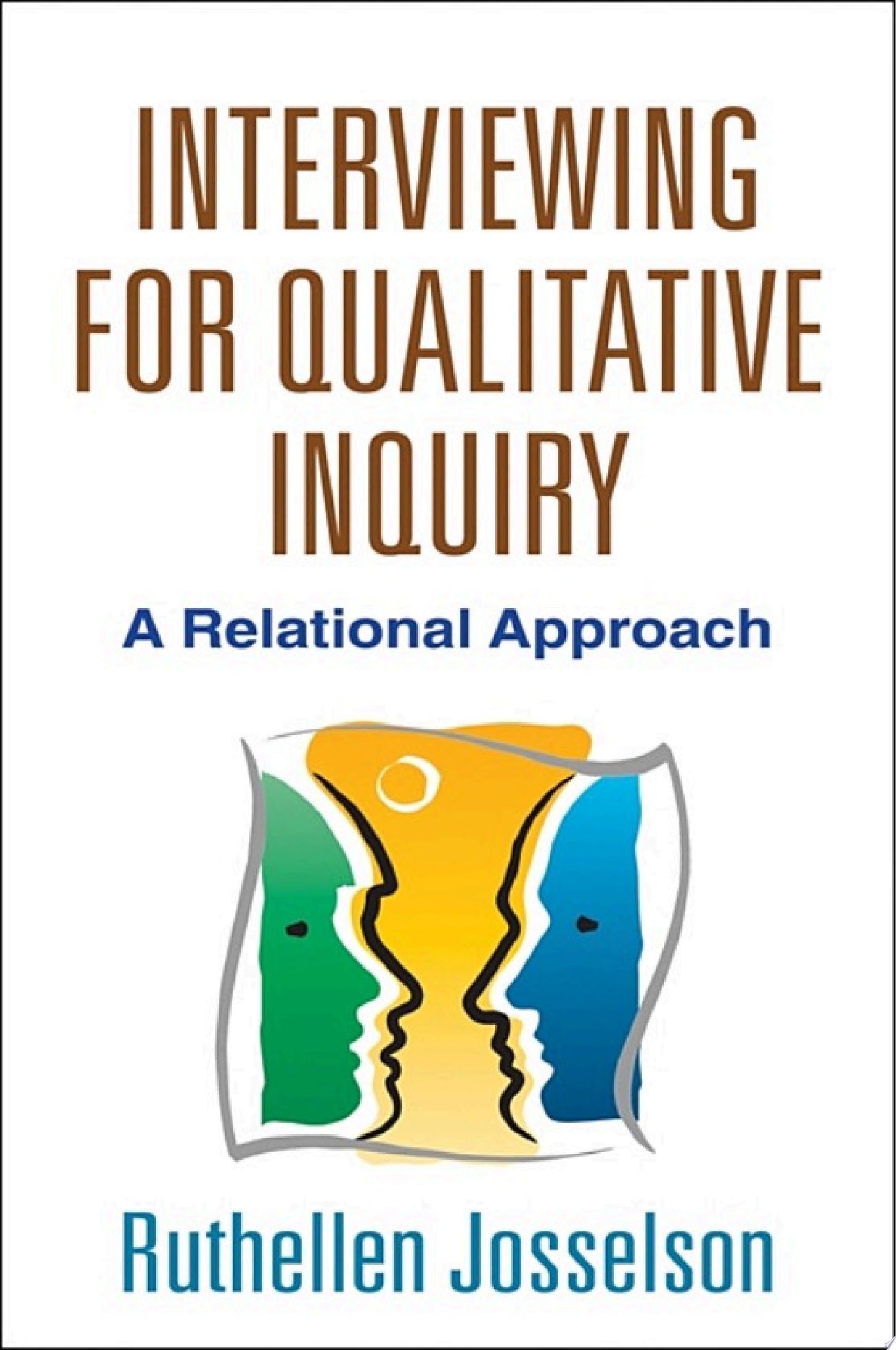 Interviewing for Qualitative Inquiry