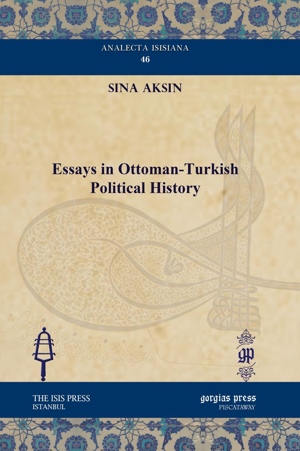 Essays in Ottoman-Turkish Political History