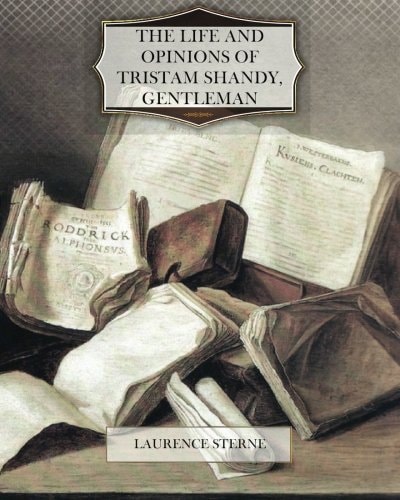 The Life and Opinions of Tristam Shandy, Gentleman
