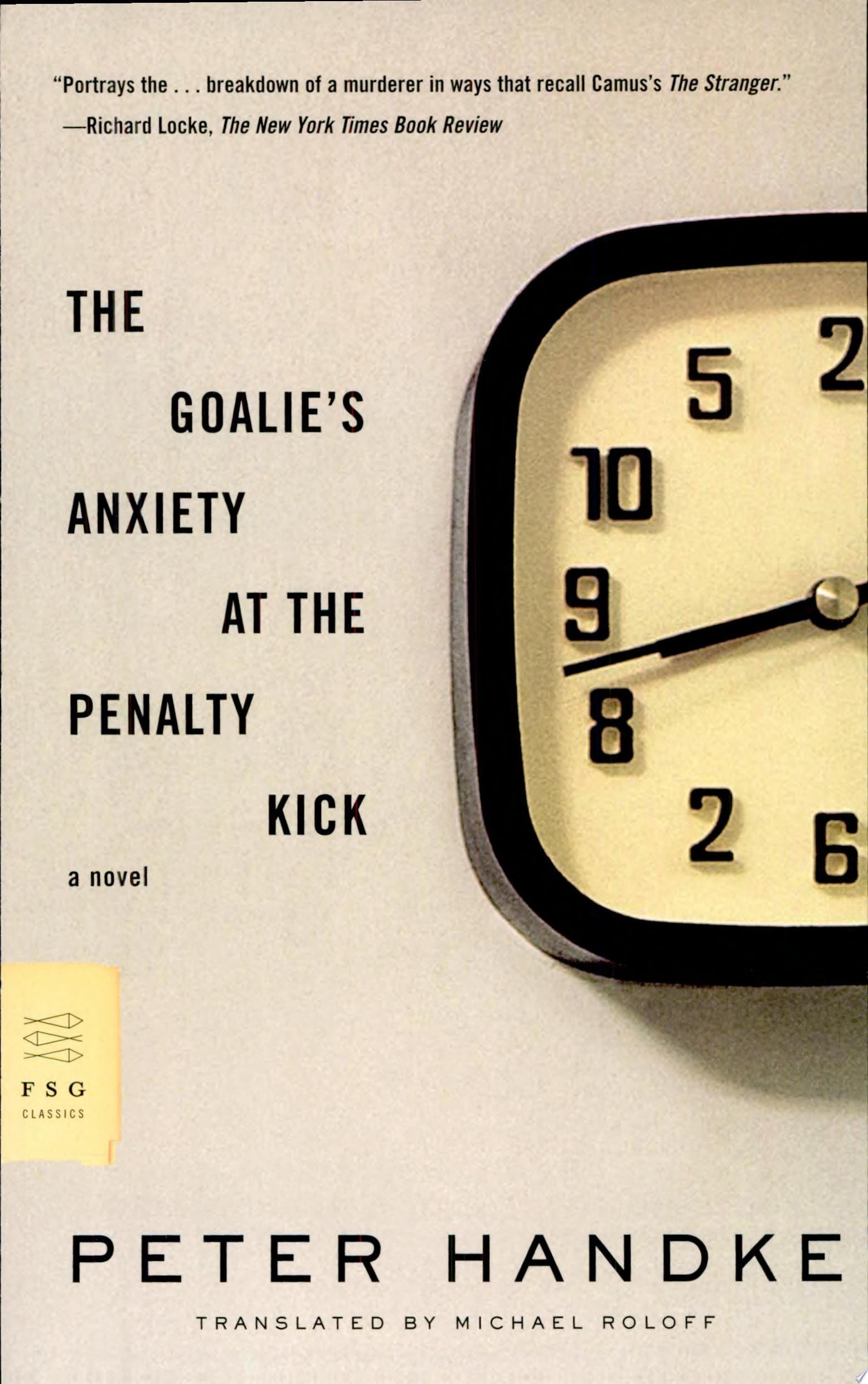 The Goalie's Anxiety at the Penalty Kick