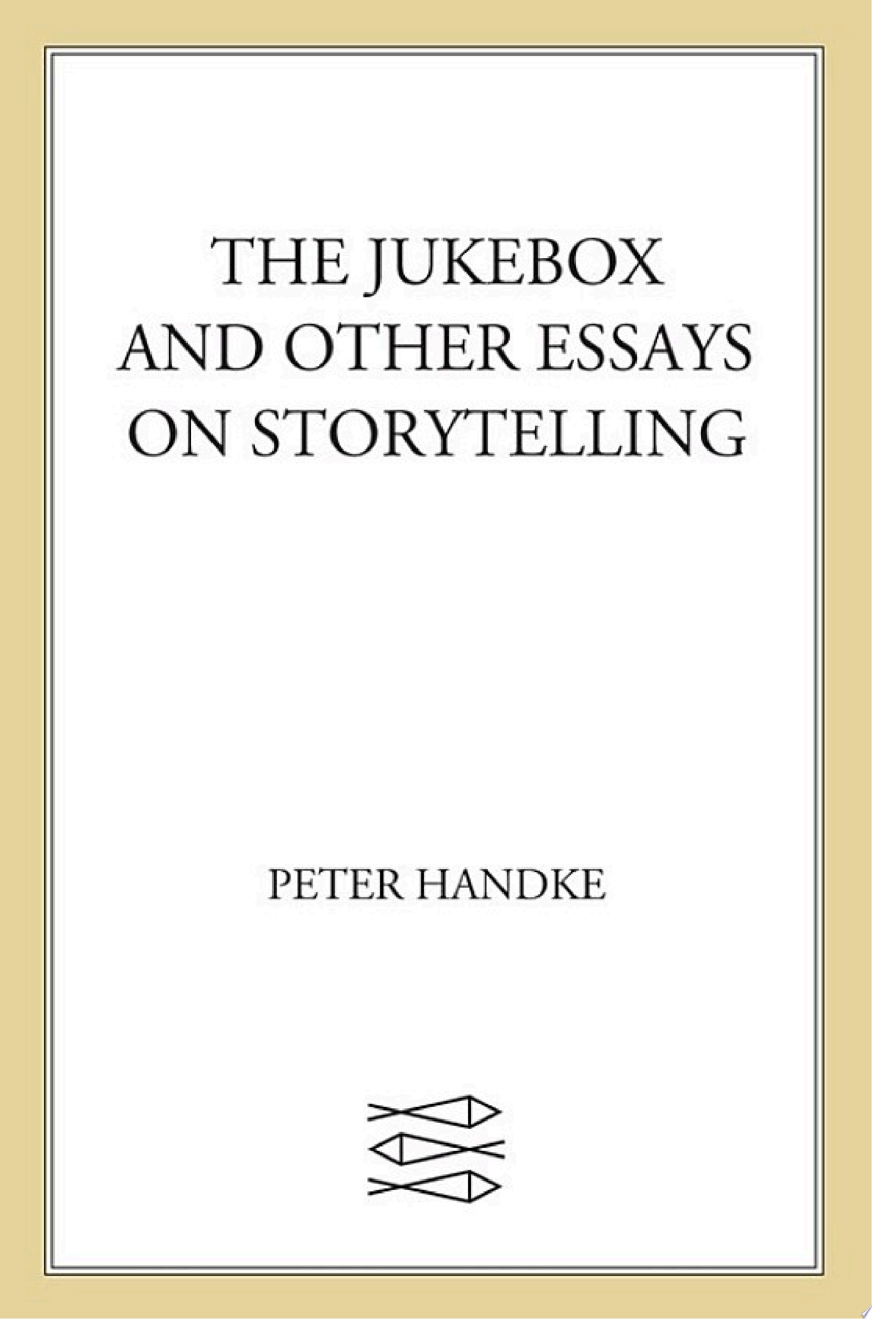 The Jukebox and Other Essays on Storytelling