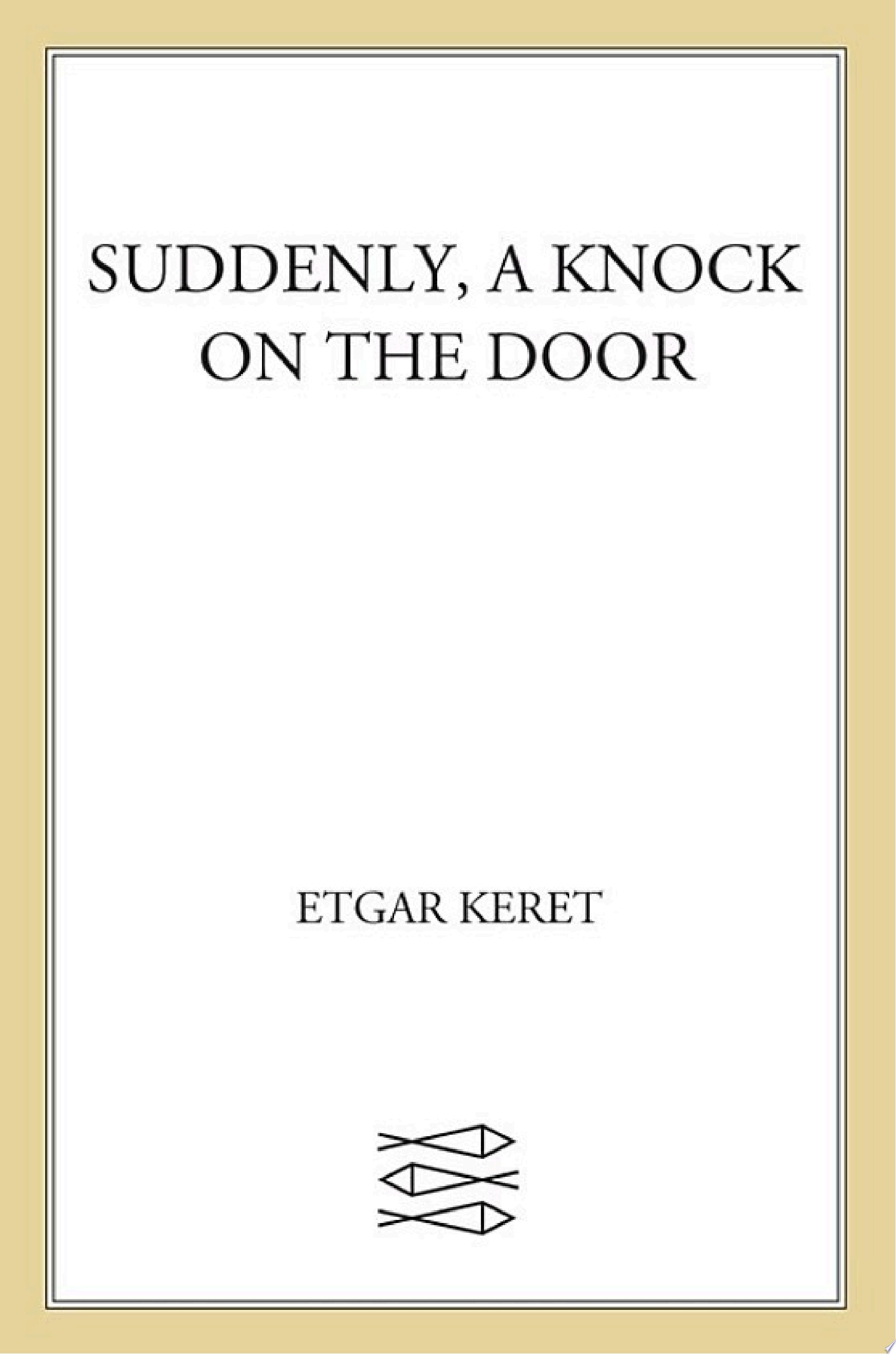 Suddenly, a Knock on the Door