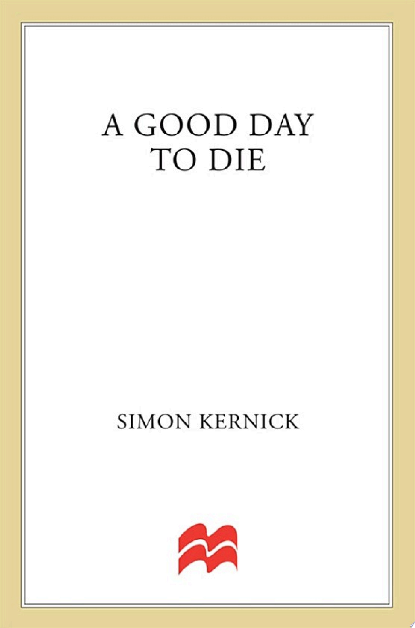 A Good Day to Die