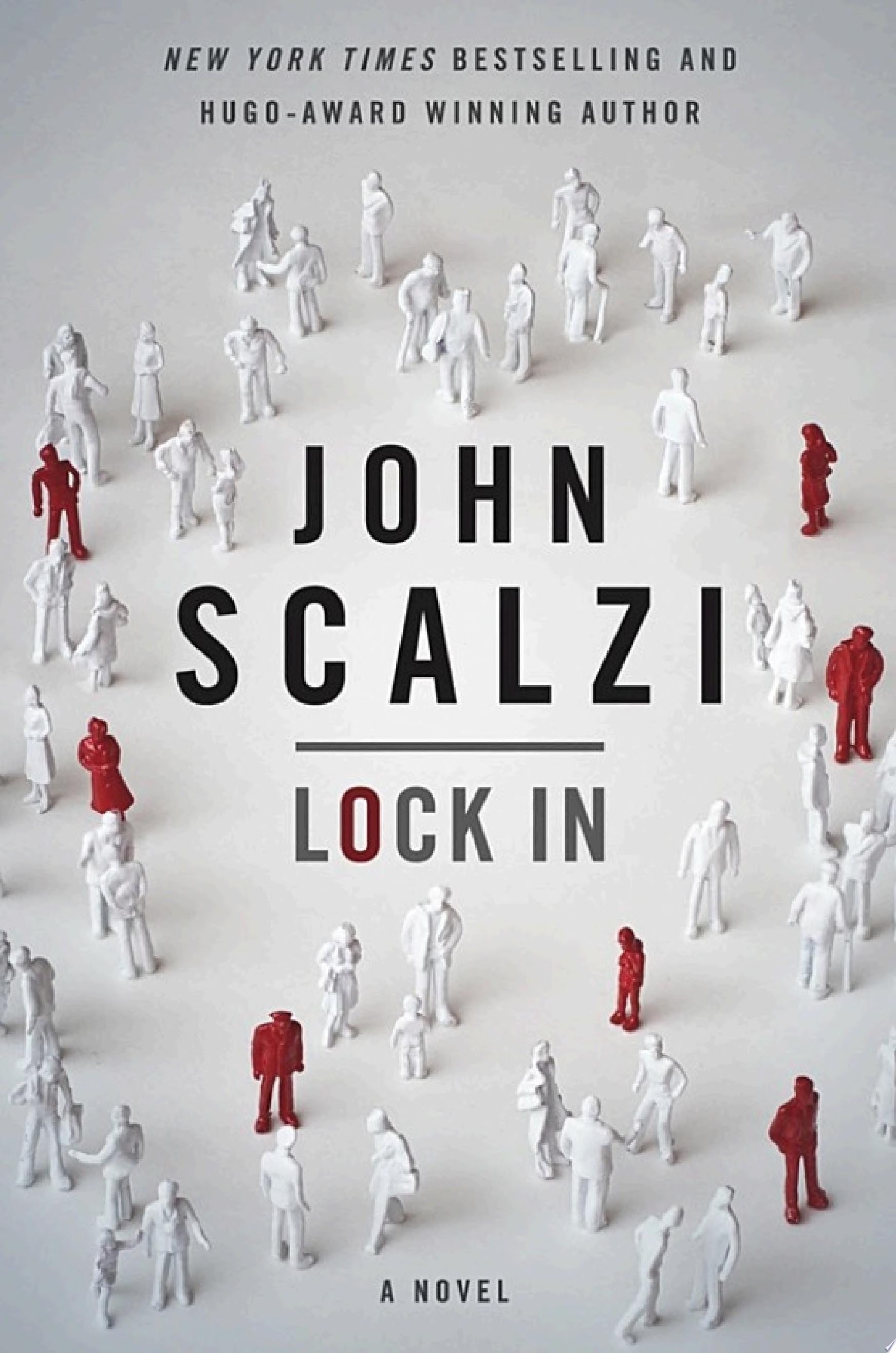 Lock In A Novel of the Near Future