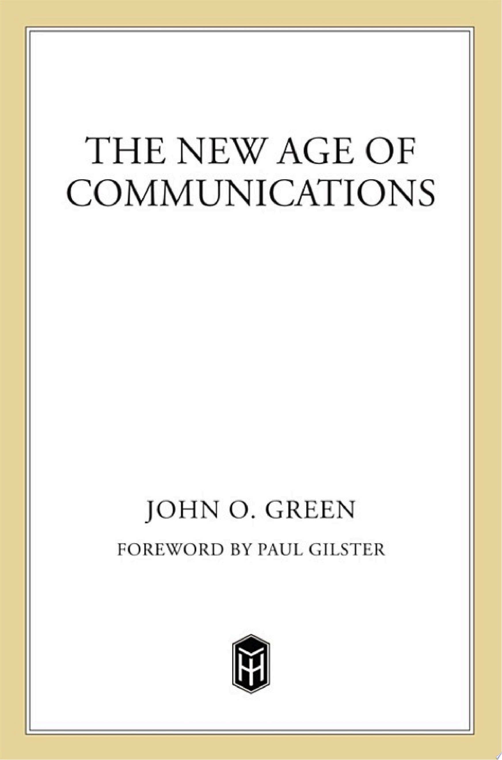 The New Age of Communications
