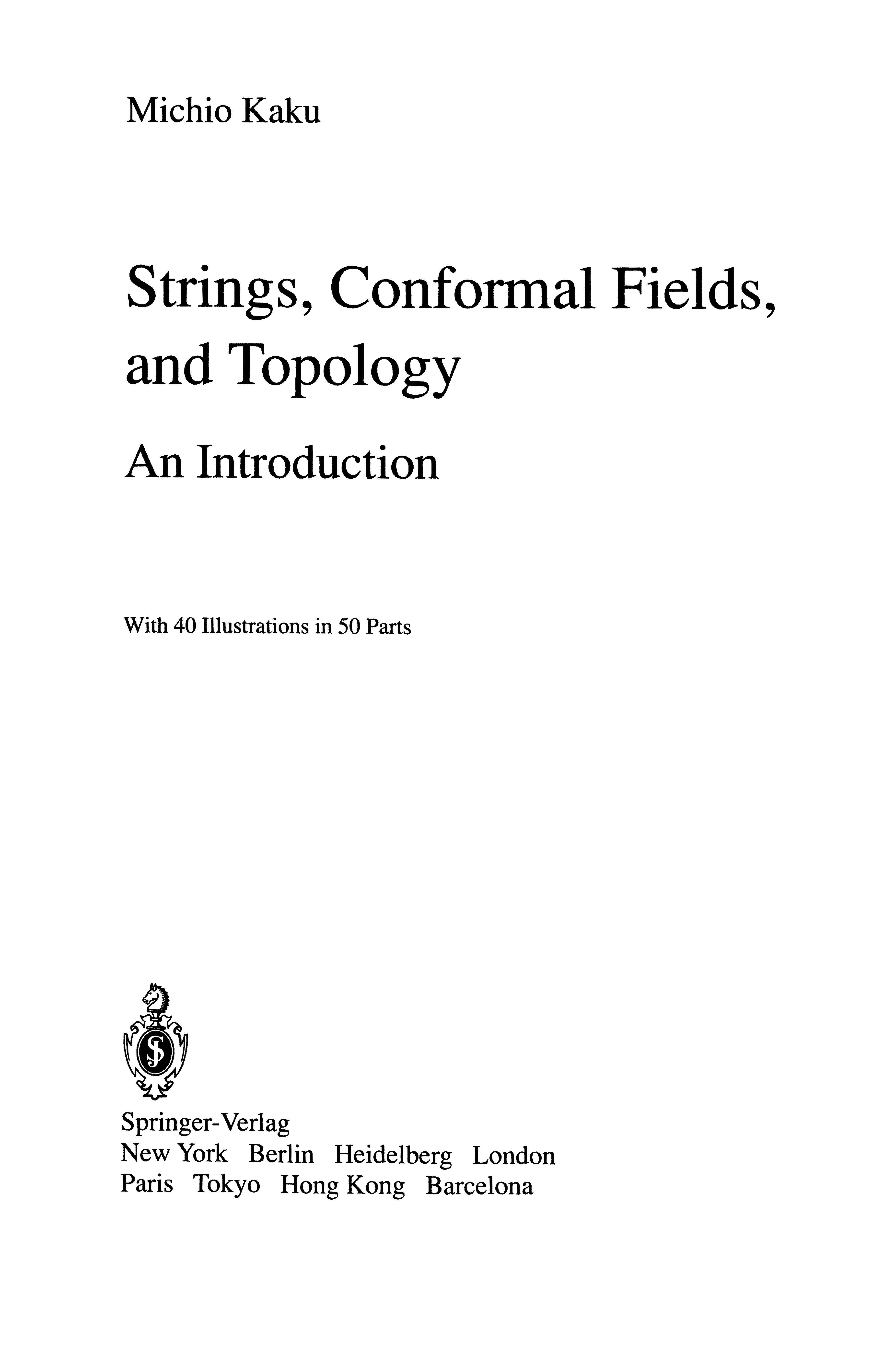 Strings, Conformal Fields, and Topology An Introduction