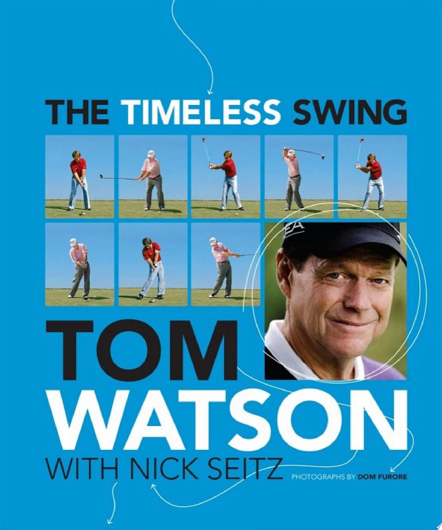 The Timeless Swing Learn at any age from his lessons of a lifetime