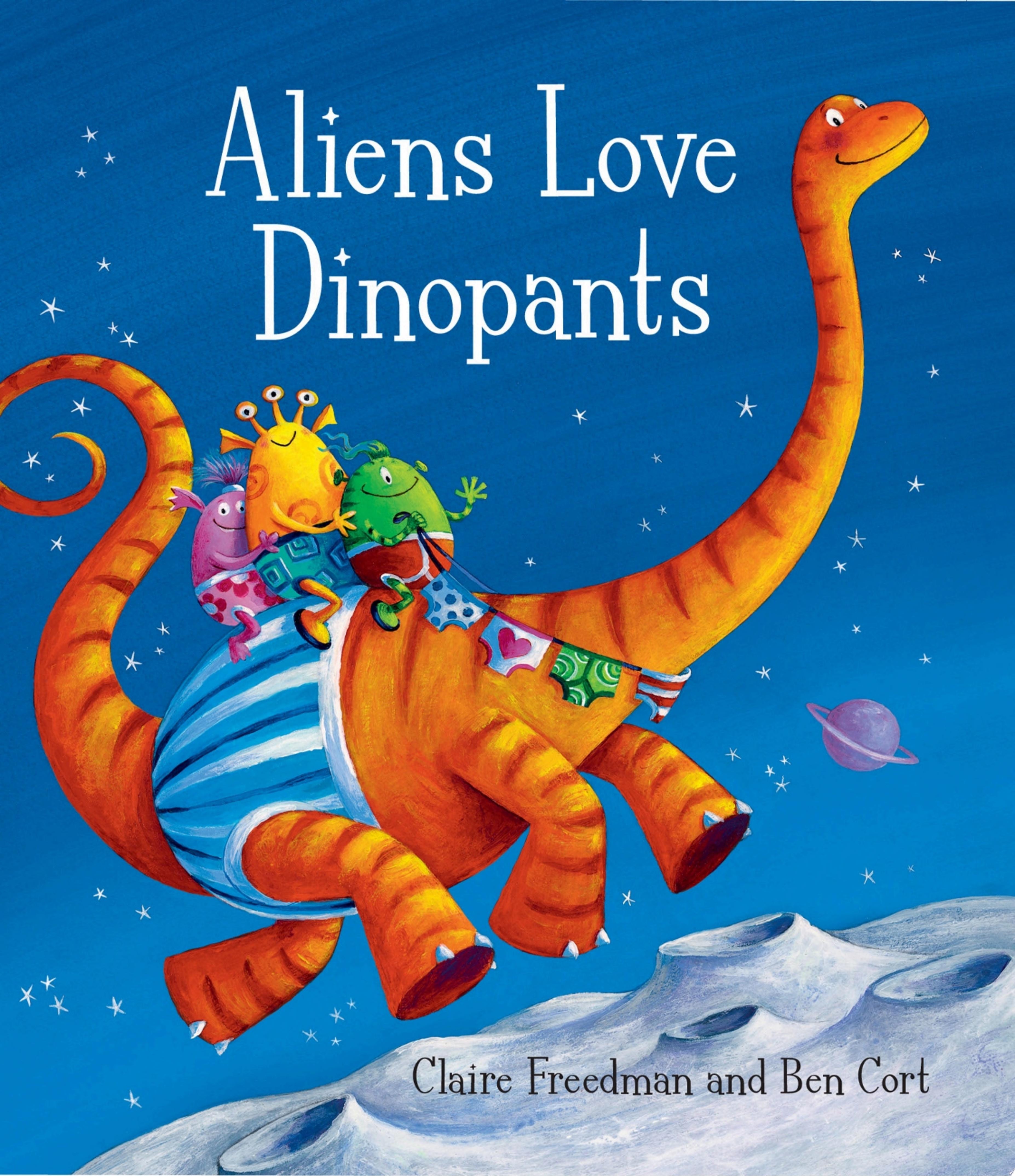 Aliens Love Dinopants