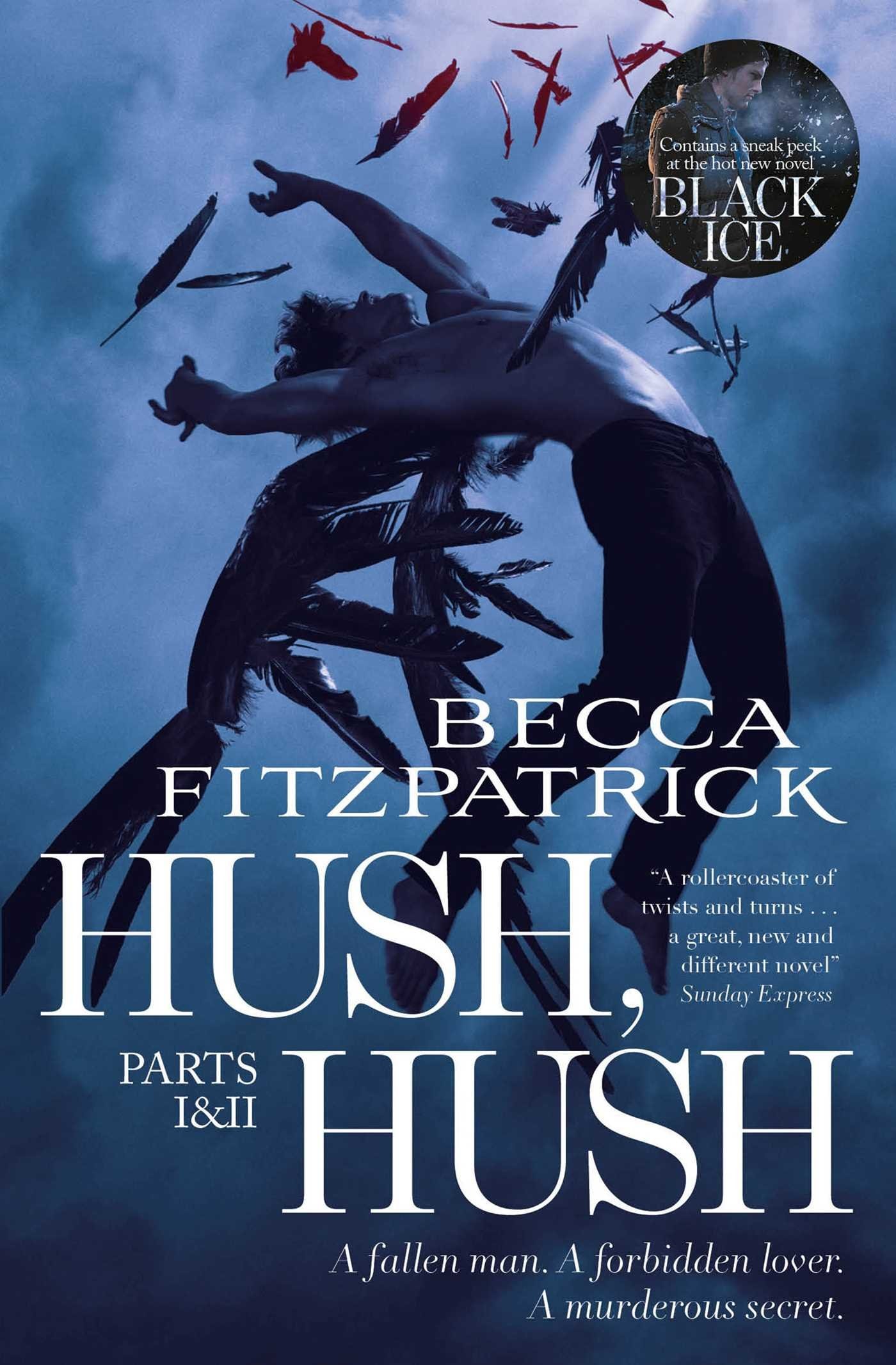Hush, Hush Parts I&II
